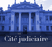 Dossier Cité judiciaire